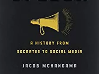 Free Speech- A History from Socrates to Social Media by Jacob Mchangama