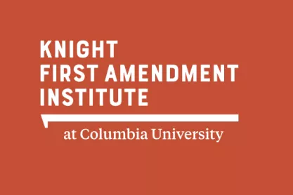 Knight First Amendment Institute