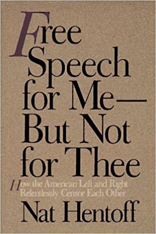 Cover to Free Speech for Me -- But Not for Thee