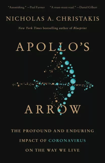 Apollo's Arrow by Nicholas Christakis