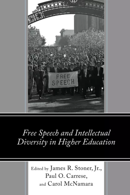 Free Speech and Intellectual Diversity in Higher Education by James Stoner