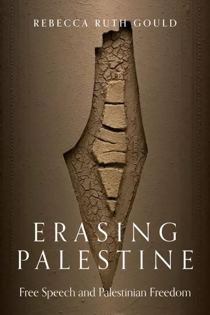 Erasing Palestine: Free Speech and Palestinian Freedom