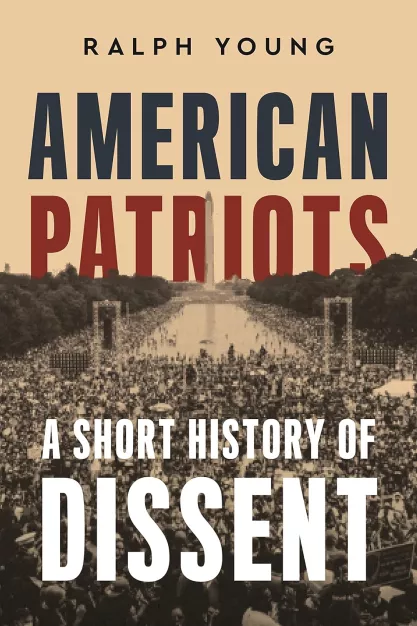 Book cover of American Patriots: A Short History of Dissent