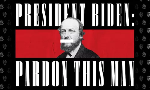 Photo of publisher D.M. Bennett with the words: "President Biden: Pardon this man."