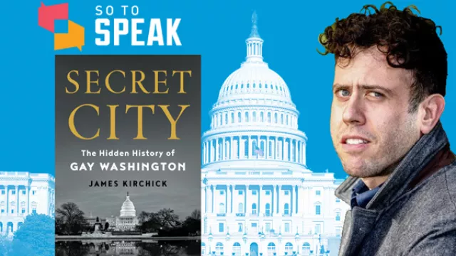 James Kirchick, author of Secret City: The Hidden History of Gay Washington