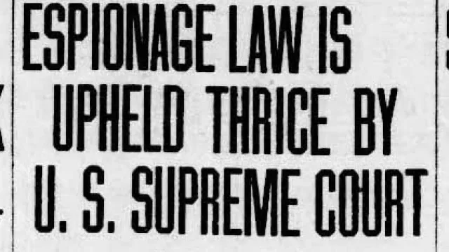 Newspaper headline reading, "Espionage law is upheld thrice by U.S. Supreme Court"